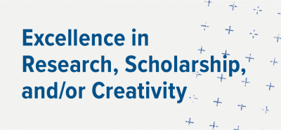 Excellence in Research, Scholarship and Creative Activity
